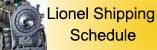 Lionel Trains Shipping Schedule